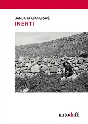 “Inerti” di Barbara Giangravè, storie conosciute e ignorate