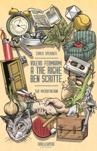 Gorilla Sapiens chiude. Un omaggio tramite “Volevo fermarmi a tre righe ben scritte” di Carlo Sperduti