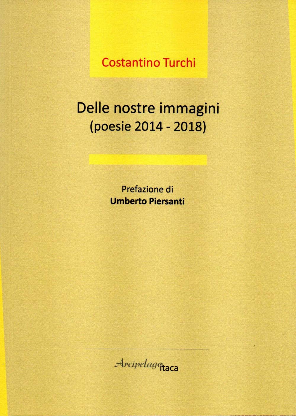 Ideologia e metro: “Delle nostre immagini” di Costantino Turchi