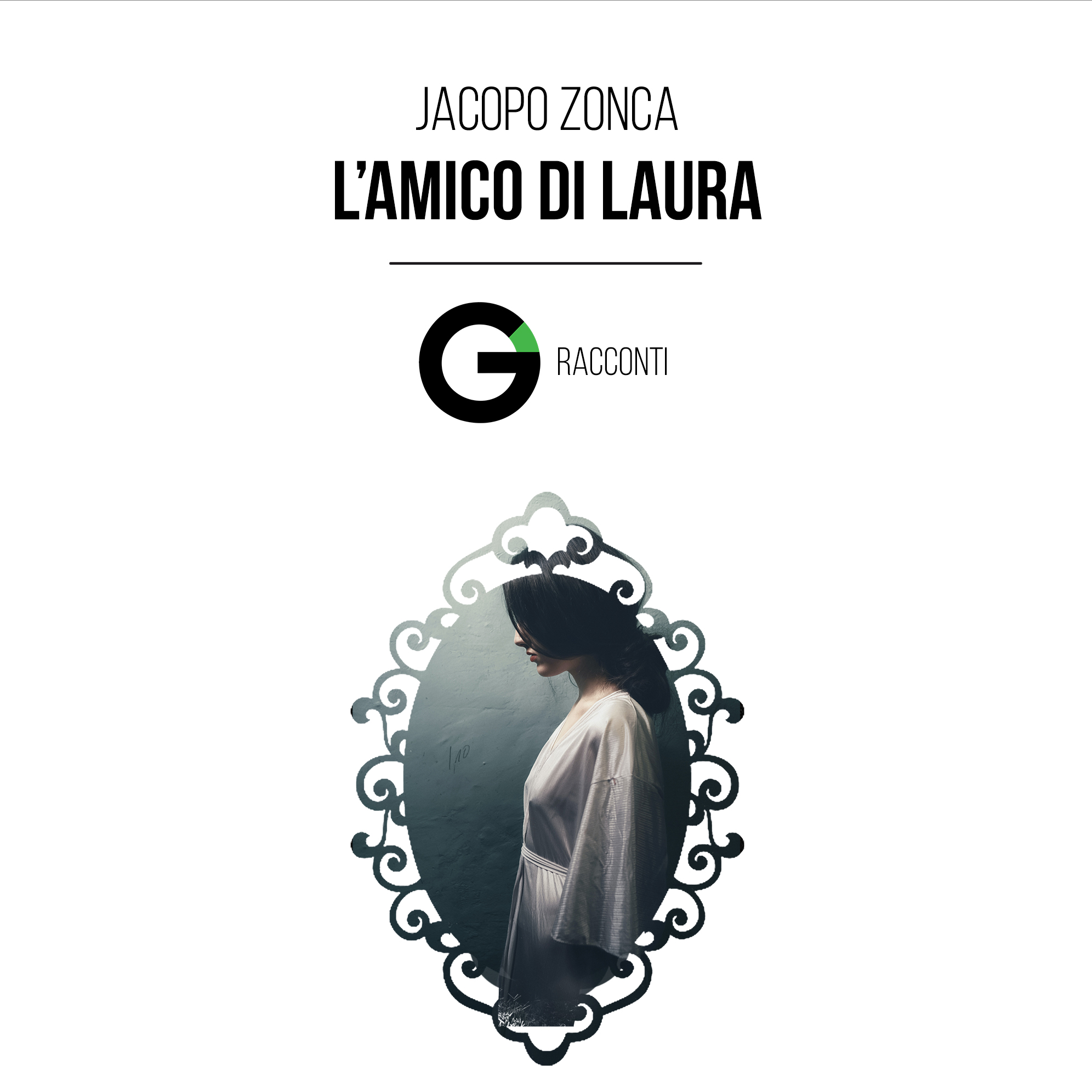 Racconto: L’amico di Laura – Jacopo Zonca