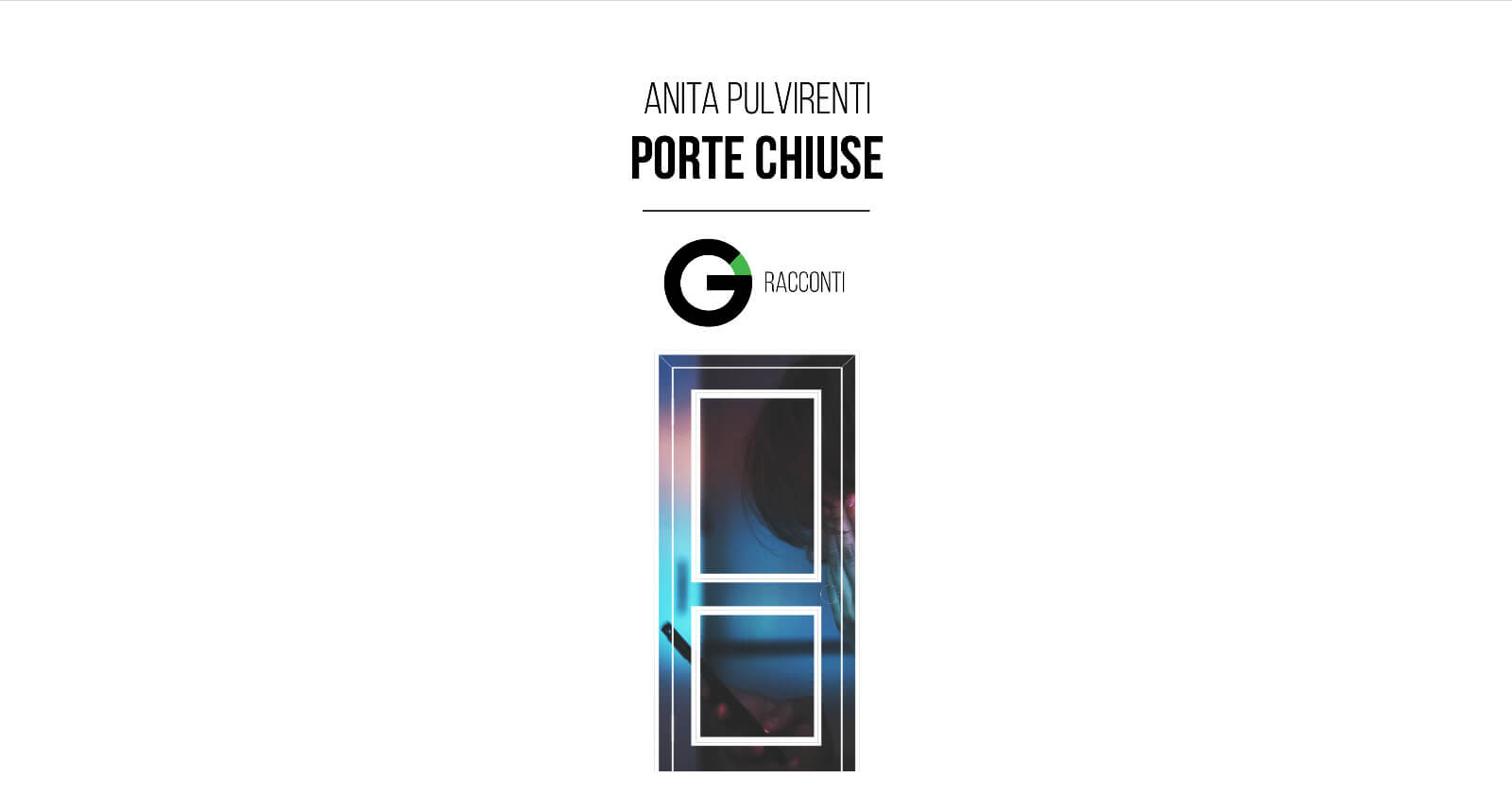 Racconto: Porte Chiuse – Anita Pulvirenti