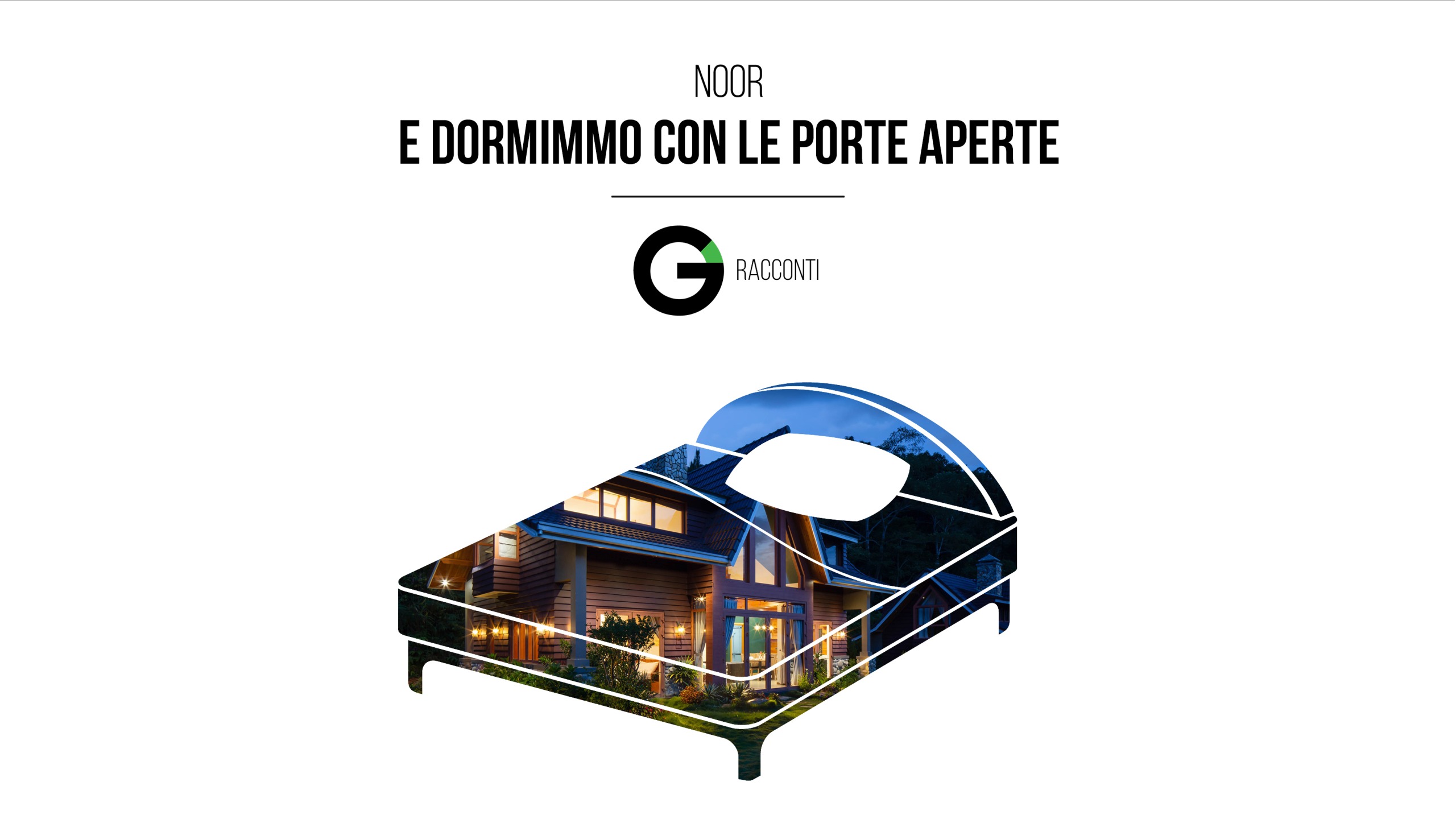 Racconto: E dormimmo con le porte aperte – Noor