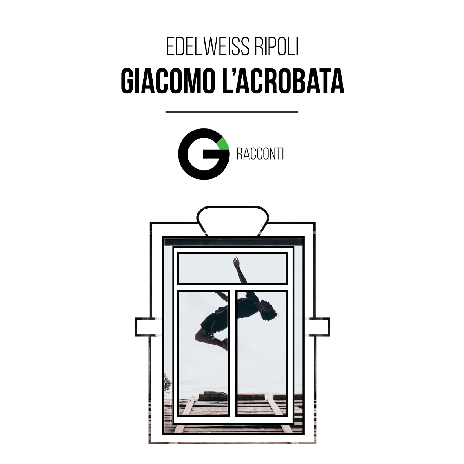 Racconto: Giacomo l’acrobata – Edelweiss Ripoli