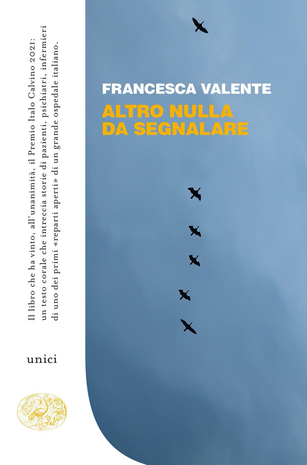 Altro nulla da segnalare. Intervista a Francesca Valente