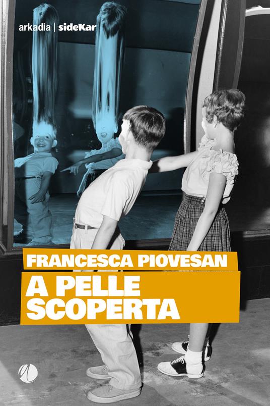 Enigmi lievi. Su “A pelle scoperta” di Francesca Piovesan