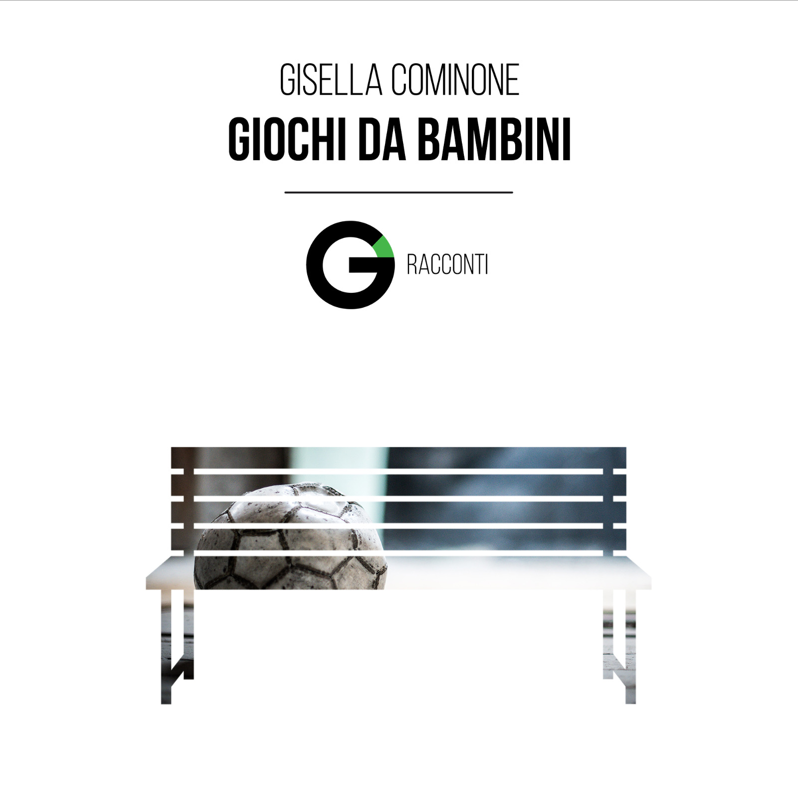 Racconto: Giochi da bambini – Gisella Cominone