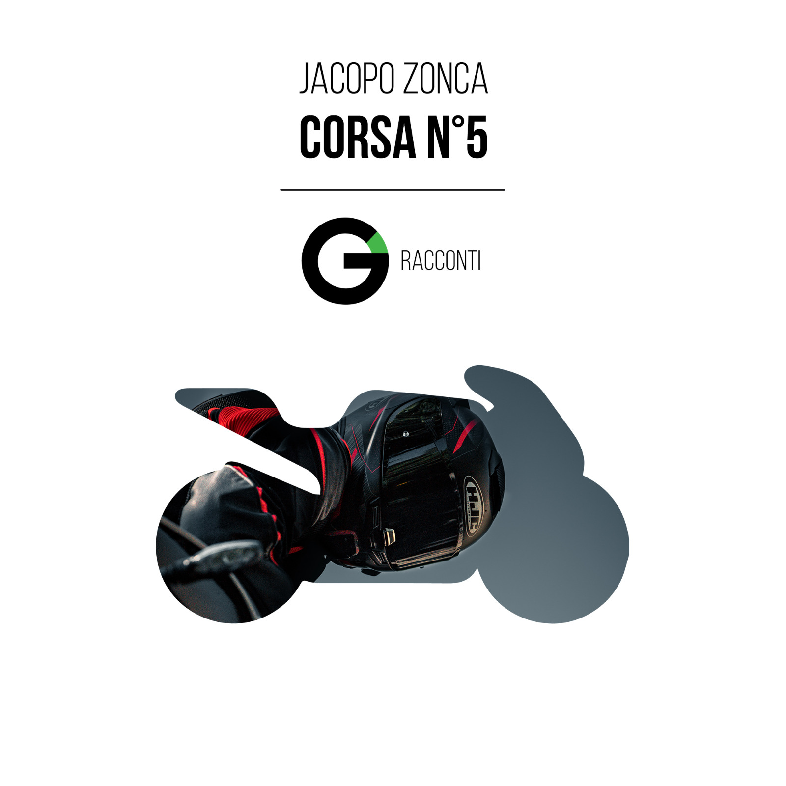 Racconto: Corsa n°5 – Jacopo Zonca