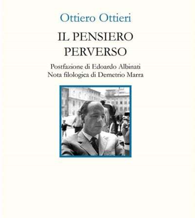 “Psiche orripilata”. Fratture e liberazioni ne “Il pensiero perverso” di Ottiero Ottieri