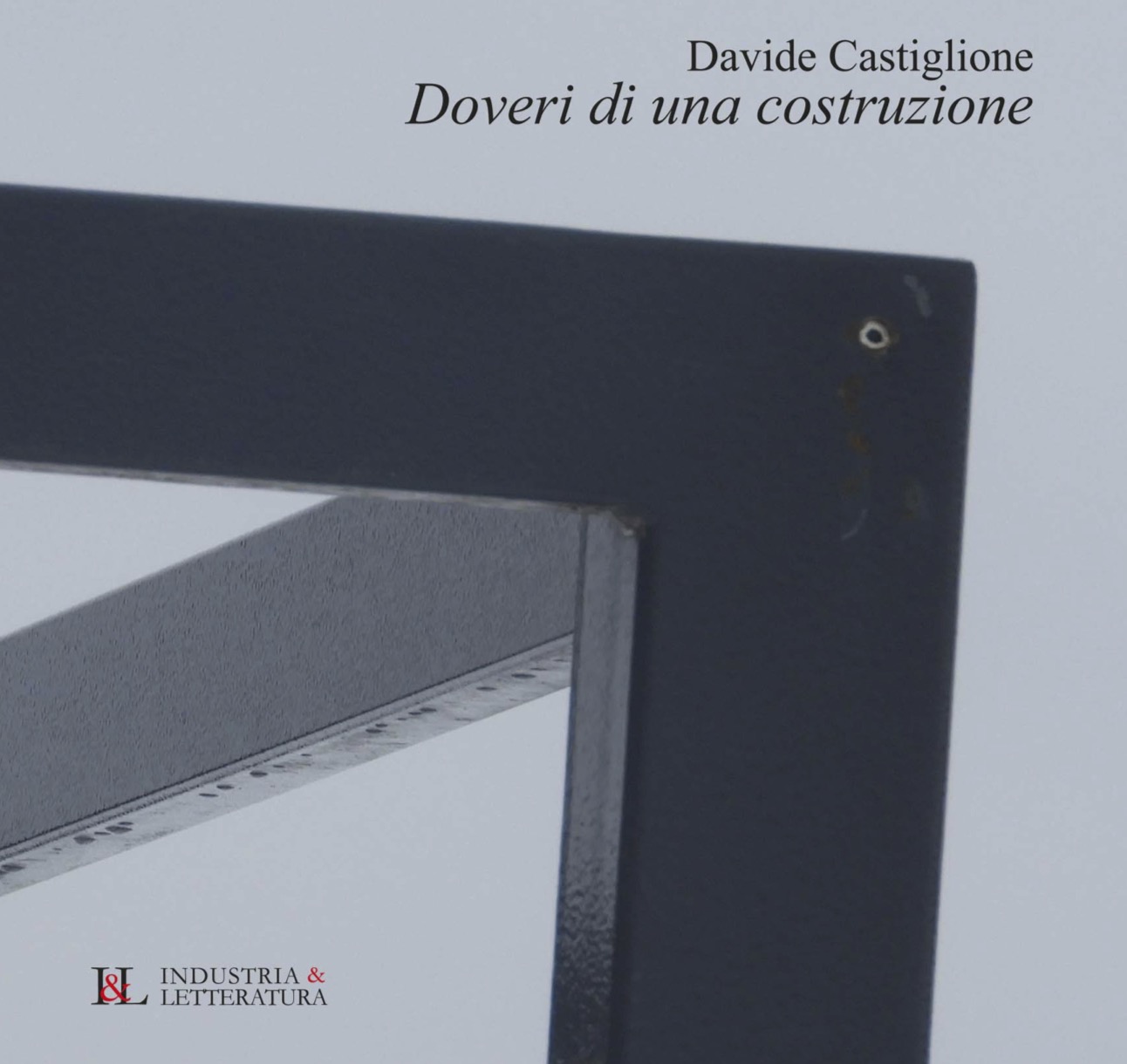 Alterità e struttura in “Doveri di una costruzione” di Davide Castiglione
