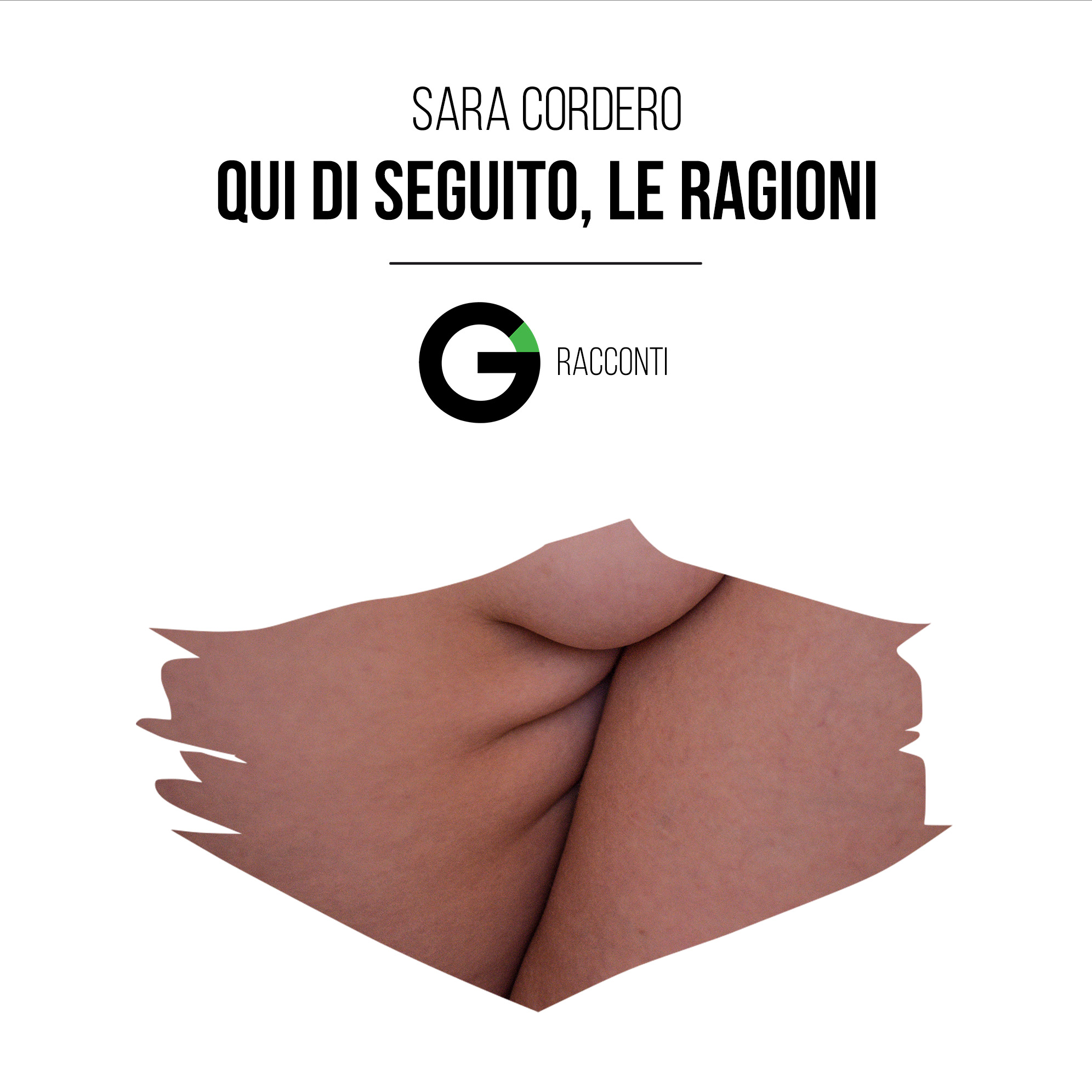 Racconto: Qui di seguito, le ragioni – Sara Cordero