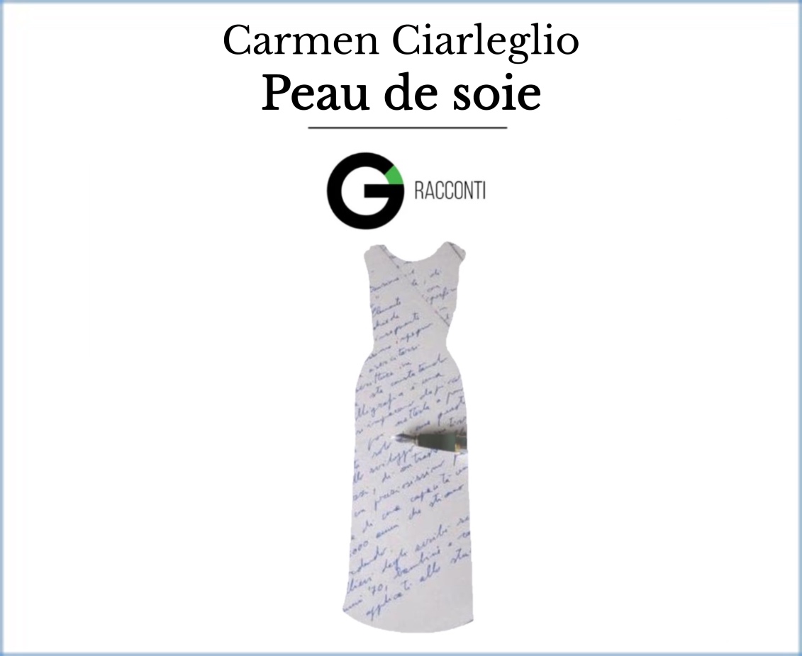 Racconto:  Peau de soie – Carmen Ciarleglio
